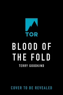 Blood of the Fold: Cartea a treia din Sabia Adevărului - Blood of the Fold: Book Three of the Sword of Truth
