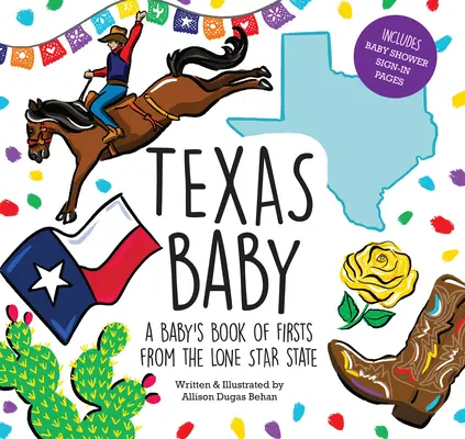 Texas Baby: O carte a primelor copilării din statul Lone Star - Texas Baby: A Baby's Book of Firsts from the Lone Star State