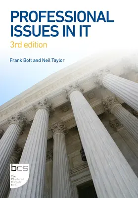 Probleme profesionale în IT: Ediția a treia - Professional Issues in IT: Third edition