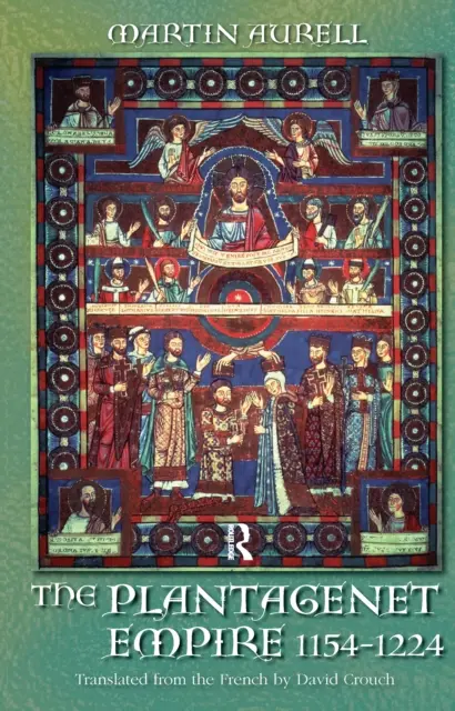 Imperiul Plantagenet 1154-1224: 1154-1224 - The Plantagenet Empire 1154-1224: 1154-1224