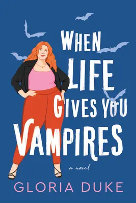 Când viața îți dă vampiri - When Life Gives You Vampires