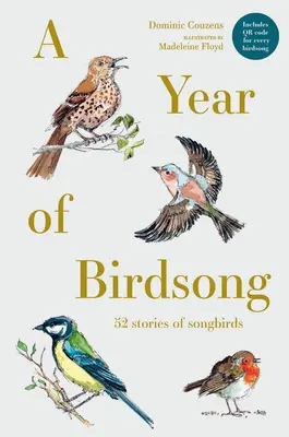 Un an de cântec de pasăre: 52 de povești ale păsărilor cântătoare - A Year of Birdsong: 52 Stories of Songbirds