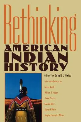 Regândirea istoriei indienilor americani - Rethinking American Indian History