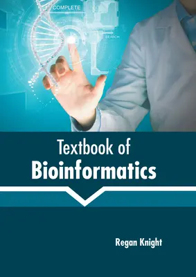 Manual de bioinformatică - Textbook of Bioinformatics