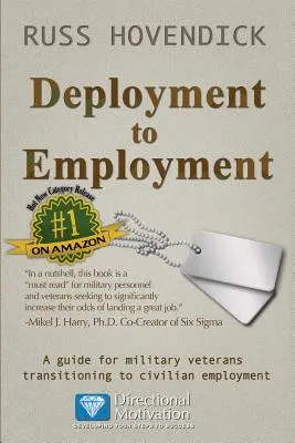 Deployment to Employment: Un ghid pentru veteranii militari care fac tranziția către un loc de muncă civil - Deployment to Employment: A Guide for Military Veterans Transitioning to Civilian Employment