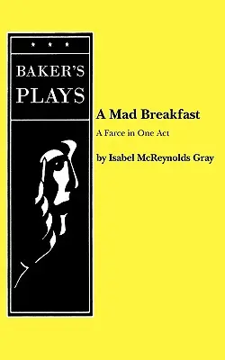 Un mic dejun nebun - A Mad Breakfast