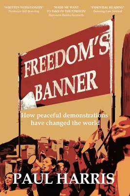 Stindardul libertății: Cum demonstrațiile pașnice au schimbat lumea - Freedom's Banner: How peaceful demonstrations have changed the world