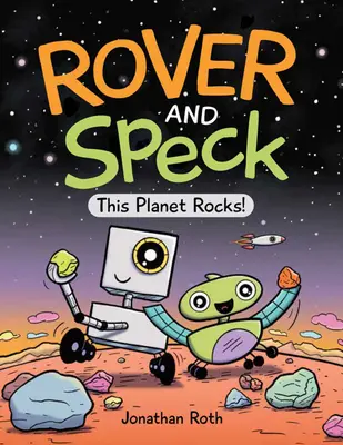 Rover și Speck: Planeta asta e tare! - Rover and Speck: This Planet Rocks!