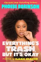 Totul e gunoi, dar e în regulă - Everything's Trash, But It's Okay