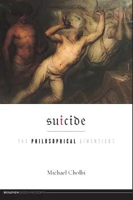 Sinuciderea: Dimensiuni filosofice - Suicide: The Philosophical Dimensions