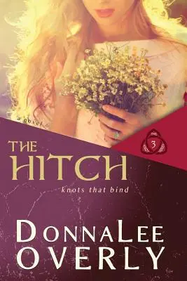 The Hitch: Noduri care leagă - The Hitch: Knots That Bind