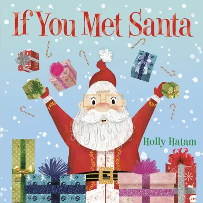 Dacă l-ai întâlnit pe Moș Crăciun - If You Met Santa