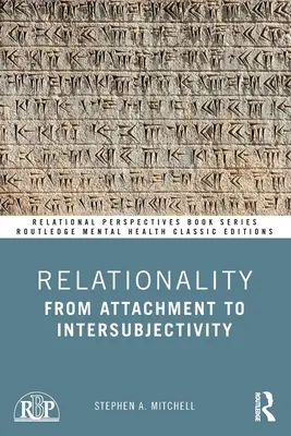Relaționalitatea: De la atașament la intersubiectivitate - Relationality: From Attachment to Intersubjectivity