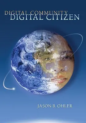 Comunitate digitală, cetățean digital - Digital Community, Digital Citizen