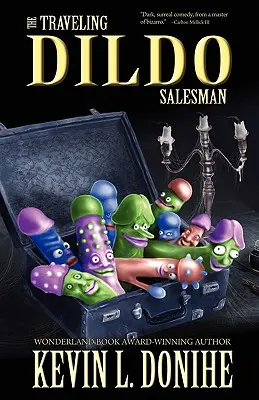 Vânzătorul ambulant de vibratoare - The Traveling Dildo Salesman
