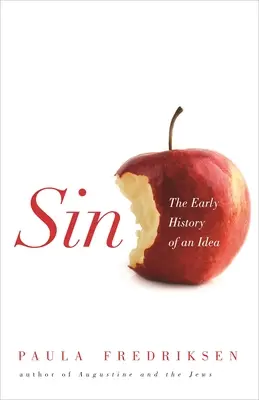 Păcatul: Istoria timpurie a unei idei - Sin: The Early History of an Idea