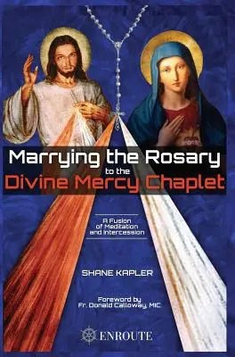Îmbinarea Rozariului cu Capela Milostivirii Divine - Marrying the Rosary to the Divine Mercy Chaplet