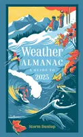 Almanah meteorologic 2023 - Cadoul perfect pentru iubitorii de natură și observatorii vremii - Weather Almanac 2023 - The Perfect Gift for Nature Lovers and Weather Watchers