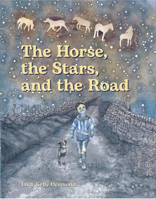 Calul, stelele și drumul (The Horse, the Stars, and the Road) - The Horse, the Stars, and the Road