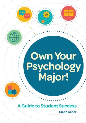 Own Your Psychology Major!: Un ghid pentru succesul studenților - Own Your Psychology Major!: A Guide to Student Success