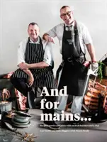 Și pentru principale - Rețete, povești și halbe cu un măcelar irlandez și un bucătar - And for Mains - Recipes, Stories and Pints with an Irish Butcher and a Chef