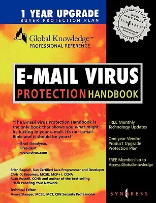 E-mail Virus Protection Handbook: Protejați-vă e-mailul împotriva cailor troieni, virușilor și atacurilor cu cod mobil - E-mail Virus Protection Handbook: Protect Your E-mail from Trojan Horses, Viruses, and Mobile Code Attacks