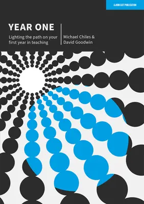 Primul an: Iluminarea drumului în primul an de predare - Year One: Lighting the Path on Your First Year in Teaching