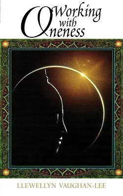 Lucrul cu Unitatea - Working with Oneness