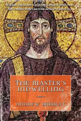 Pătrunderea Maestrului (The Master's Indwelling) - The Master's Indwelling