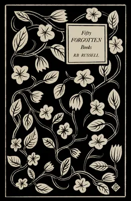 Cincizeci de cărți uitate - Fifty Forgotten Books