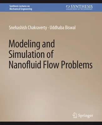 Modelarea și simularea problemelor de curgere a nanofluidelor - Modeling and Simulation of Nanofluid Flow Problems