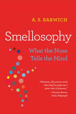 Smellosophy: Ce spune nasul minții - Smellosophy: What the Nose Tells the Mind