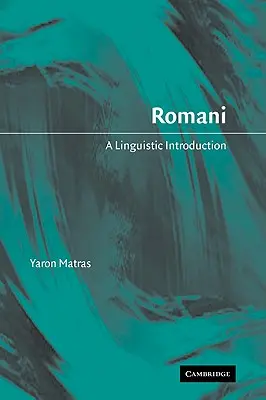 Romani: O introducere lingvistică - Romani: A Linguistic Introduction
