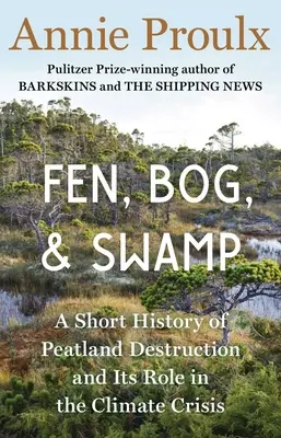 Fen, Bog și Swamp: O scurtă istorie a distrugerii turbăriilor și a rolului lor în criza climatică - Fen, Bog and Swamp: A Short History of Peatland Destruction and Its Role in the Climate Crisis