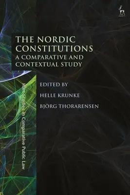 Constituțiile nordice: Un studiu comparativ și contextual - The Nordic Constitutions: A Comparative and Contextual Study