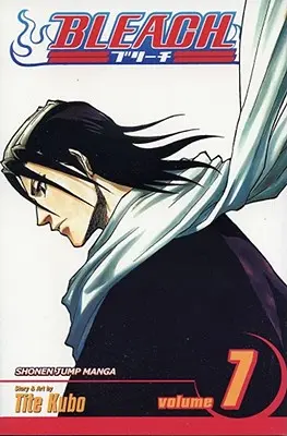 Bleach, Vol. 7: Volumul 7 - Bleach, Vol. 7: Volume 7