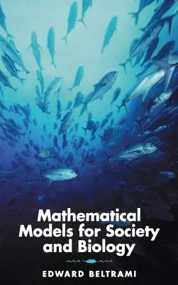 Modele matematice pentru societate și biologie - Mathematical Models for Society and Biology