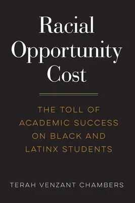 Costul oportunității rasiale: Impactul succesului academic asupra studenților de culoare și latino-americani - Racial Opportunity Cost: The Toll of Academic Success on Black and Latinx Students