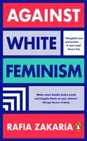 Împotriva feminismului alb - Against White Feminism