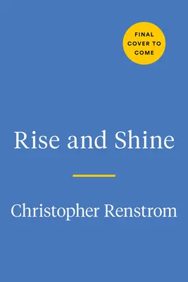 Rise and Shine: Un ghid astrologic pentru felul în care apari în lume - Rise and Shine: An Astrological Guide to How You Show Up in the World