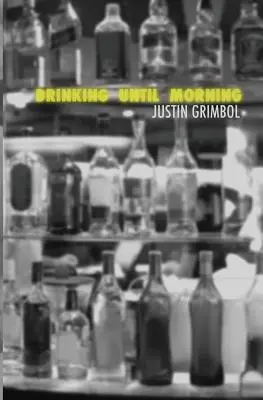 Băutura până dimineața - Drinking Until Morning