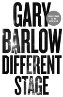 Different Stage - Povestea de viață remarcabilă și intimă a lui Gary Barlow spusă prin muzică - Different Stage - The remarkable and intimate life story of Gary Barlow told through music
