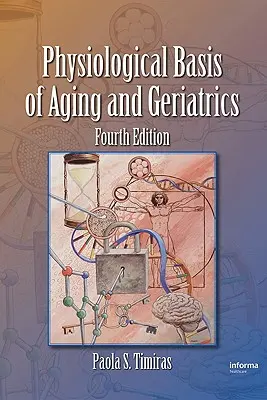 Bazele fiziologice ale îmbătrânirii și geriatrie - Physiological Basis of Aging and Geriatrics
