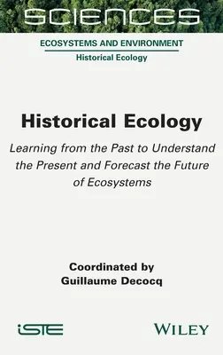 Ecologie istorică - Historical Ecology