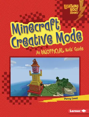 Modul creativ Minecraft: Un ghid neoficial pentru copii - Minecraft Creative Mode: An Unofficial Kids' Guide