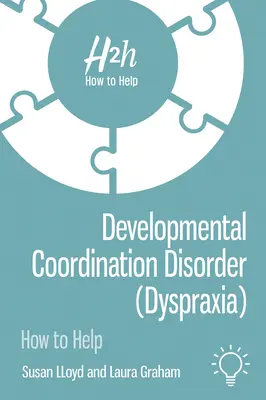 Tulburarea de coordonare a dezvoltării (dispraxia) - Developmental Coordination Disorder (Dyspraxia)