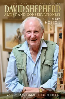 David Shepherd - Artist și conservaționist - David Shepherd - Artist and Conservationist