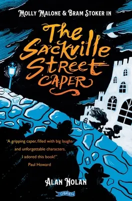 Capcana de pe strada Sackville: Molly Malone și Bram Stoker - The Sackville Street Caper: Molly Malone and Bram Stoker