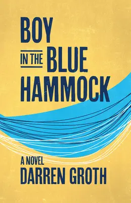 Boy in the Blue Hammock (Băiatul din hamacul albastru) - Boy in the Blue Hammock