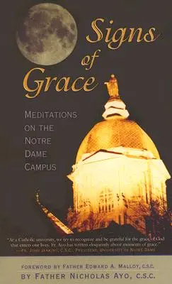 Semne de grație: Meditații pe campusul Notre Dame - Signs of Grace: Meditations on the Notre Dame Campus